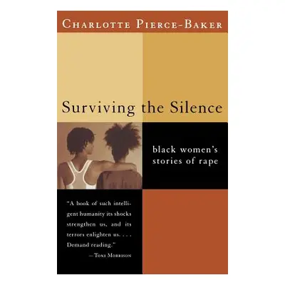 "Surviving the Silence: Black Women's Stories of Rape" - "" ("Pierce-Baker Charlotte")(Paperback