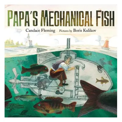 "Papa's Mechanical Fish" - "" ("Fleming Candace")(Pevná vazba)