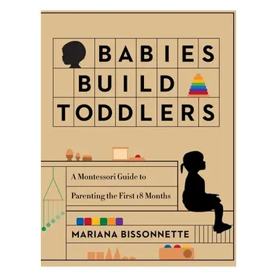 "Babies Build Toddlers" - "" ("Bissonnette Mariana")(Pevná vazba)