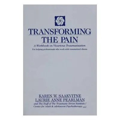 "Transforming the Pain" - "" ("Saakvitne Karen W.")(Paperback)