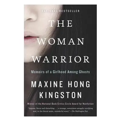 "The Woman Warrior: Memoirs of a Girlhood Among Ghosts" - "" ("Kingston Maxine Hong")(Paperback)