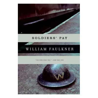 "Soldiers' Pay" - "" ("Faulkner William")(Paperback)