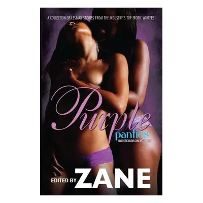 "Purple Panties: An Eroticanoir.com Anthology" - "" ("Zane")(Paperback)