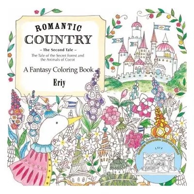 "Romantic Country: The Second Tale: A Fantasy Coloring Book" - "" ("Eriy")(Paperback)