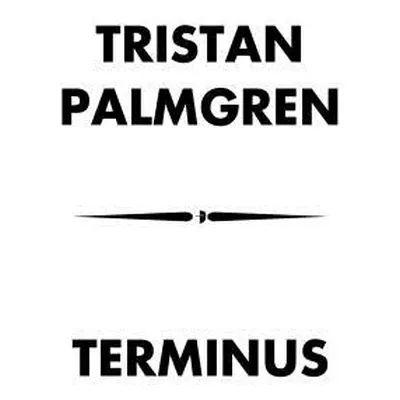 "Terminus" - "" ("Palmgren Tristan")(Paperback)