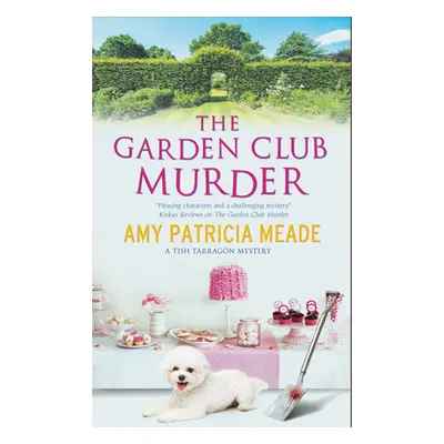 "The Garden Club Murder" - "" ("Meade Amy Patricia")(Paperback)