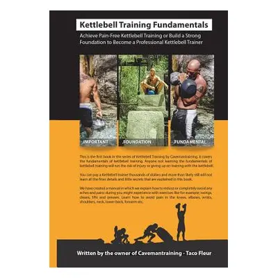 "Kettlebell Training Fundamentals: Achieve Pain-Free Kettlebell Training and Build a Strong Foun