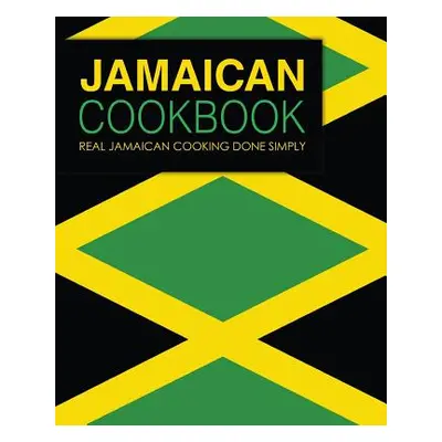 "Jamaican Cookbook: Real Jamaican Cooking Done Simply (2nd Edition)" - "" ("Press Booksumo")(Pap