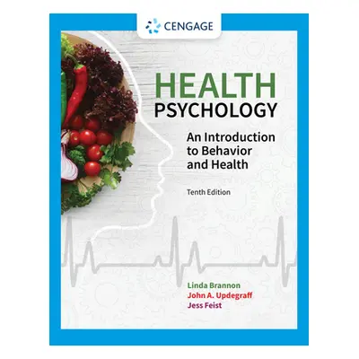 "Health Psychology: An Introduction to Behavior and Health" - "" ("Brannon Linda")(Paperback)