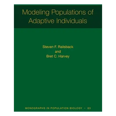 "Modeling Populations of Adaptive Individuals" - "" ("Railsback Steven F.")(Pevná vazba)