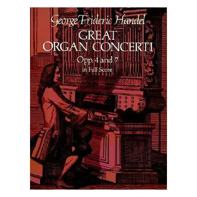 "Great Organ Concerti: Opp. 4 and 7 in Full Score" - "" ("Handel George Frideric")(Paperback)