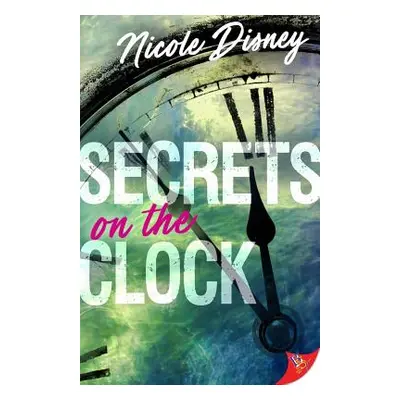 "Secrets on the Clock" - "" ("Disney Nicole")(Paperback)