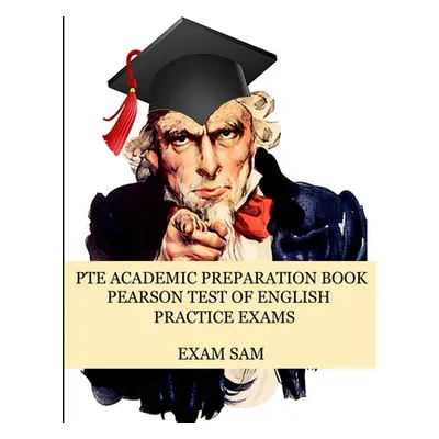 "PTE Academic Preparation Book: Pearson Test of English Practice Exams in Speaking, Writing, Rea