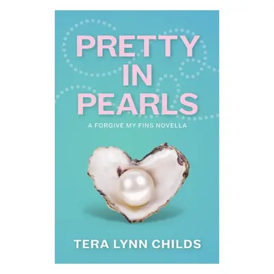 "Pretty in Pearls" - "" ("Childs Tera Lynn")(Paperback)