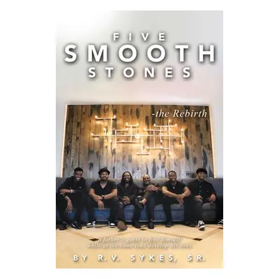 "Five Smooth Stones" - "" ("Sykes R. V. Sr.")(Paperback)