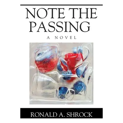 "Note the Passing" - "" ("Shrock Ronald A.")(Paperback)