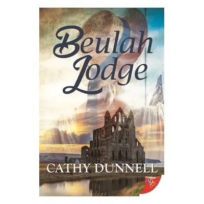 "Beulah Lodge" - "" ("Dunnell Cathy")(Paperback)