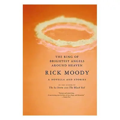 "The Ring of Brightest Angels Around Heaven" - "" ("Moody Rick")(Paperback)