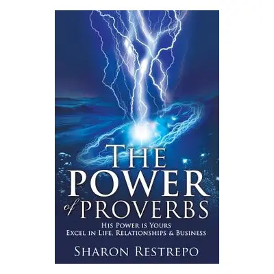 "The POWER of PROVERBS" - "" ("Restrepo Sharon")(Paperback)