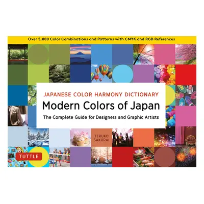 "Japanese Color Harmony Dictionary: Modern Colors of Japan: The Complete Guide for Designers and