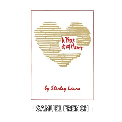 "A Piece of My Heart" - "" ("Lauro Shirley")(Paperback)