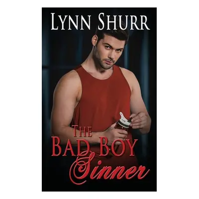 "The Bad Boy Sinner" - "" ("Shurr Lynn")(Paperback)