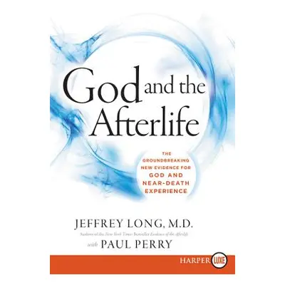 "God and the Afterlife LP" - "" ("Long Jeffrey")(Paperback)