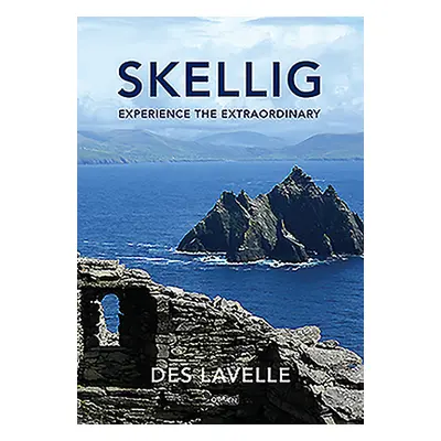 "Skellig: Experience the Extraordinary" - "" ("Lavelle Des")(Paperback)