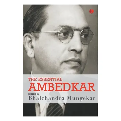 "The Essential Ambedkar" - "" ("Mungekar Bhalchandra")(Paperback)