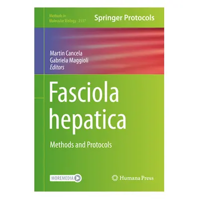 "Fasciola Hepatica: Methods and Protocols" - "" ("Cancela Martin")(Pevná vazba)