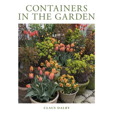 "Containers in the Garden" - "" ("Dalby Claus")(Pevná vazba)