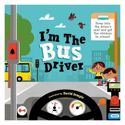 "I'm The Bus Driver" - "" ("Children's Books Oxford")(Paperback / softback)