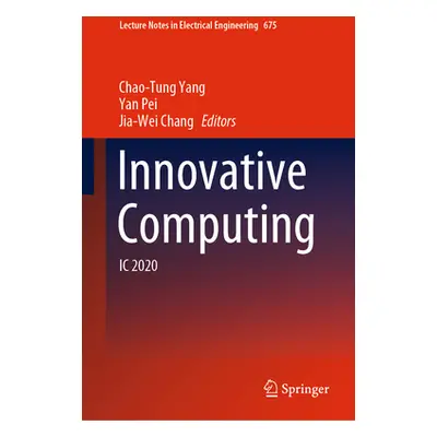 "Innovative Computing: IC 2020" - "" ("Yang Chao-Tung")(Pevná vazba)