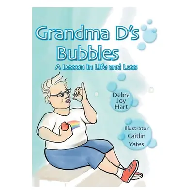 "Grandma D's Bubbles" - "" ("Hart Debra Joy")(Pevná vazba)