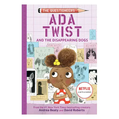 "Ada Twist and the Disappearing Dogs: (The Questioneers Book #5)" - "" ("Beaty Andrea")(Pevná va