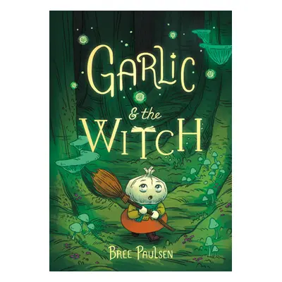 "Garlic and the Witch" - "" ("Paulsen Bree")(Pevná vazba)