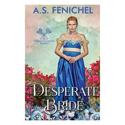 "Desperate Bride" - "" ("Fenichel A. S.")(Paperback)