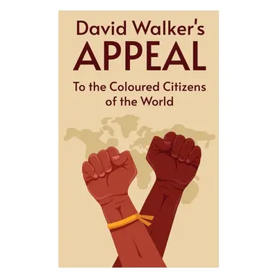 "David Walker's Appeal Hardcover" - "" ("Walker David")(Pevná vazba)