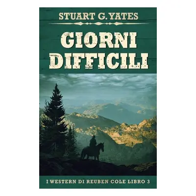 "Giorni Difficili" - "" ("Yates Stuart G.")(Paperback)