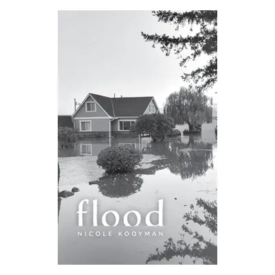 "flood" - "" ("Kooyman Nicole")(Pevná vazba)