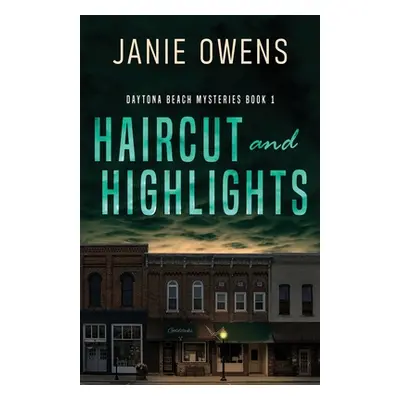 "Haircut and Highlights" - "" ("Owens Janie")(Paperback)