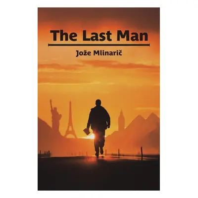 "The Last Man" - "" ("Mlinarič Joze")(Paperback)