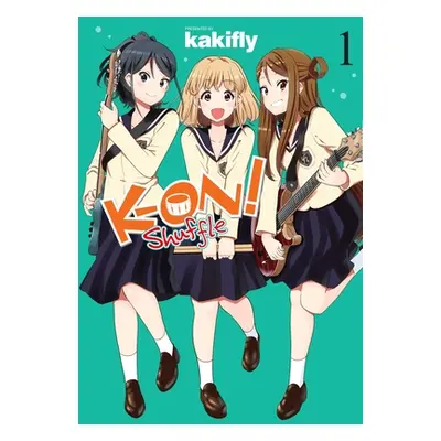 "K-On! Shuffle, Vol. 1" - "" ("Kakifly")(Paperback)