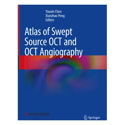 "Atlas of Swept Source Oct and Oct Angiography" - "" ("Chen Youxin")(Pevná vazba)