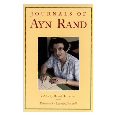 "The Journals of Ayn Rand" - "" ("Rand Ayn")(Paperback)