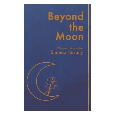 "Beyond the Moon" - "" ("Hosany Shanaz")(Pevná vazba)