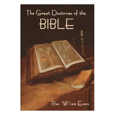 "The Great Doctrines of the Bible" - "" ("Evans William")(Pevná vazba)