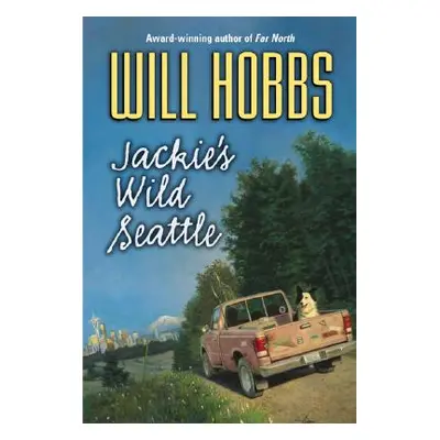 "Jackie's Wild Seattle" - "" ("Hobbs Will")(Paperback)