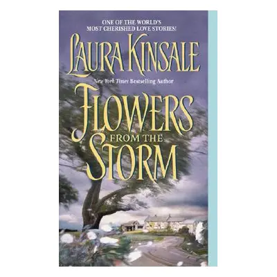 "Flowers from the Storm" - "" ("Kinsale Laura")(Mass Market Paperbound)