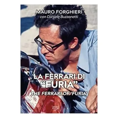 "Ferrari of "Furia"" - "" ("Forghieri Mauro")(Paperback / softback)